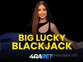 Big Lucky Blackjack 4RABET